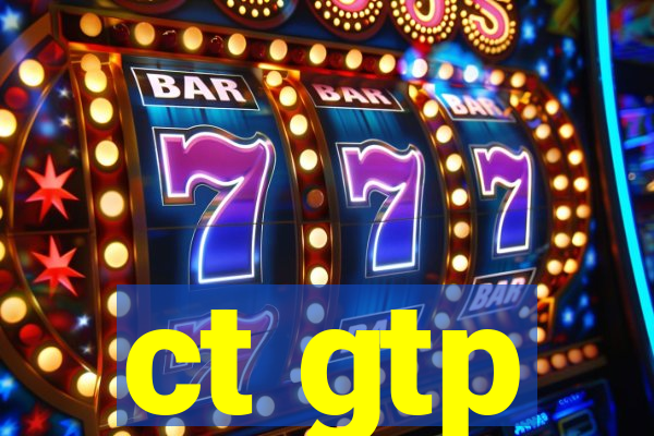 ct gtp